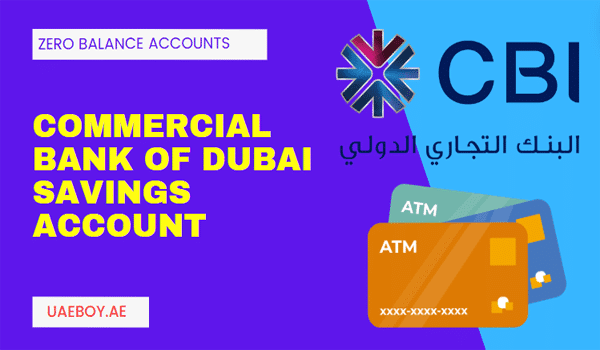 How to open Commercial Bank of Dubai Savings Account