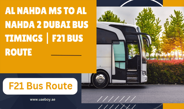 Al Nahda MS to Al Nahda 2 Dubai Bus Timings - F21 Bus Route