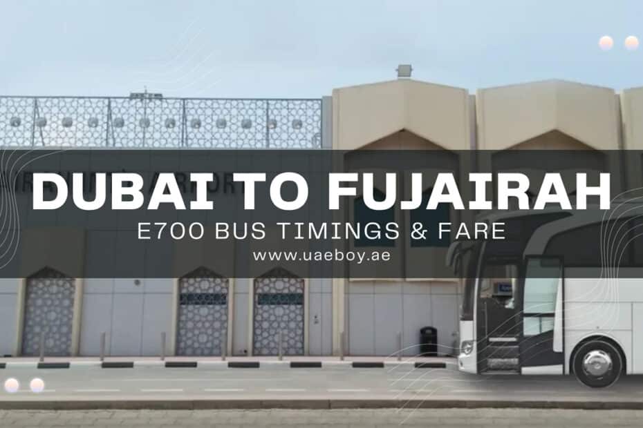 Dubai to Fujairah Bus Timings - E700 Bus Route