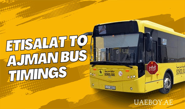 Etisalat to Ajman Bus Timings - E411 Bus Route