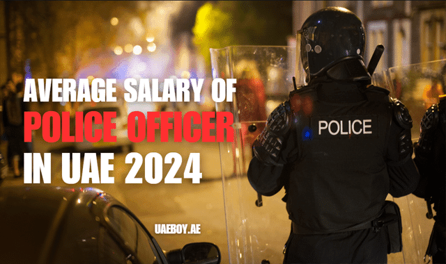 average-salary-of-police-officer-in-uae-uaeboy