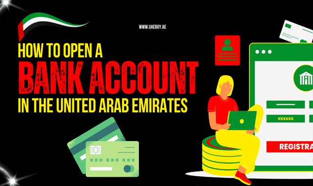 How to Open a Bank Account in UAE | A Complete Guide