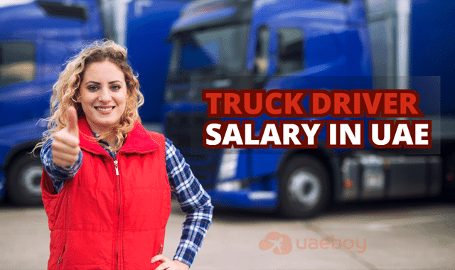 Truck Driver Average Salary in UAE