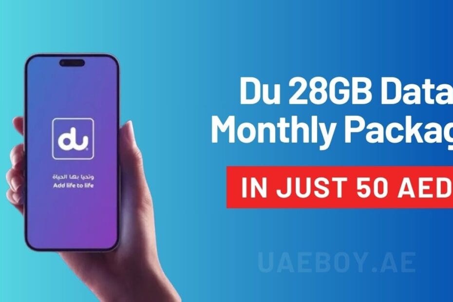 Du 28GB Data Package for 50 AED - Limited Time Monthly Offer!