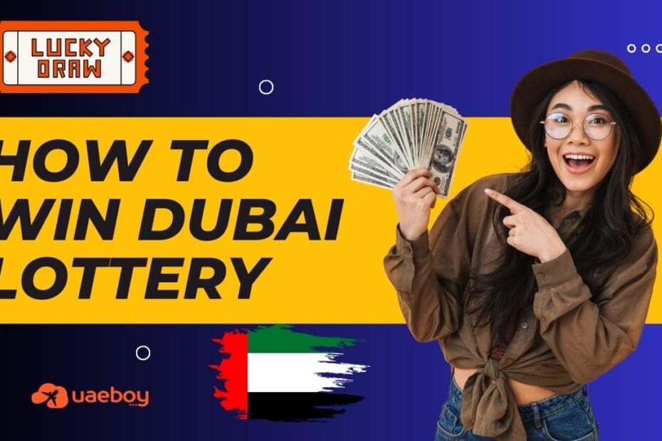 The Ultimate Guide to the Dubai Lottery